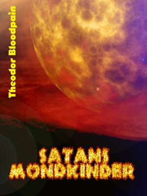 cover image of Satans Mondkinder